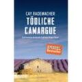 Tödliche Camargue / Capitaine Roger Blanc ermittelt Bd.2 - Cay Rademacher, Taschenbuch