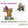 Die Entlarvung des Osterhasen,1 Audio-CD - Erich Kästner (Hörbuch)
