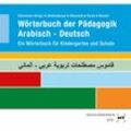 Wörterbuch der Pädagogik Arabisch-Deutsch - Manal Alchoubassy, Afamia Alkassab, Sonja Fares, Hamad Nasser, Kartoniert (TB)