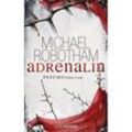 Adrenalin / Joe O'Loughlin & Vincent Ruiz Bd.1 - Michael Robotham, Taschenbuch