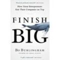 Finish Big - Bo Burlingham, Gebunden