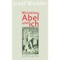 Winnetou, Abel und ich - Josef Winkler, Kartoniert (TB)