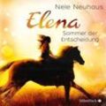 Elena - Ein Leben für Pferde - 2 - Sommer der Entscheidung - Nele Neuhaus (Hörbuch)