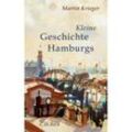 Kleine Geschichte Hamburgs - Martin Krieger, Gebunden