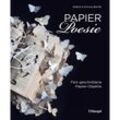 Papier-Poesie - Simone Bendix, Helene Bendix, Kartoniert (TB)
