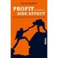 Profit is only a side effect - Gerold Wolfarth, Gebunden