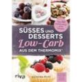 Süßes und Desserts Low-Carb aus dem Thermomix® - Veronika Pichl, Kartoniert (TB)