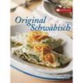 Original Schwäbisch - The Best of Swabian Food - Hermine Kiehnle, Monika Graff, Gebunden