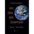 Das Ende der Schöpfung? - John Casadesus, Kartoniert (TB)