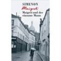 Maigret und der einsame Mann / Kommissar Maigret Bd.73 - Georges Simenon, Gebunden