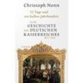12 Tage und ein halbes Jahrhundert - Christoph Nonn, Gebunden
