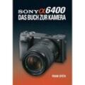 Sony Alpha 6400 - Frank Späth, Gebunden