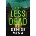 The Less Dead - Denise Mina, Kartoniert (TB)