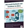 Microsoft Outlook und OneNote im Büro - Mareile Heiting, Carsten Thiele, Gebunden