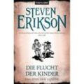 Die Flucht der Kinder / Das Spiel der Götter Bd.16 - Steven Erikson, Taschenbuch