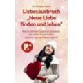 Liebesausbruch "Neue Liebe finden und leben" - Michelle Haintz, Kartoniert (TB)