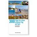 300 Tipps für einen schönen Tag auf Sylt - Hans-Dieter Reinke, Daniel Hugenbusch, Kartoniert (TB)