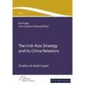 The Irish Asia Strategy and Its China Relations, Kartoniert (TB)