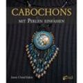 Cabochons mit Perlen einfassen - Jamie C. Eakin, Kartoniert (TB)