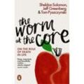 The Worm at the Core - Sheldon Solomon, Jeff Greenberg, Tom Pyszczynski, Kartoniert (TB)