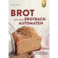 Brot aus dem Brotbackautomaten - Mirjam Beile, Kartoniert (TB)