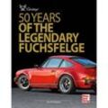50 Years of the Legendary Fuchsfelge - Bernd Ostmann, Gebunden