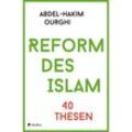 Reform des Islam - Abdel-Hakim Ourghi, Kartoniert (TB)