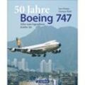 50 Jahre Boeing 747 - Dietmar Plath, Jens Flottau, Gebunden