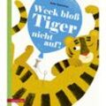 Weck bloß Tiger nicht auf! - Britta Teckentrup, Gebunden