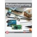 Motorsteuerung mit Arduino und Raspberry Pi - Dogan Ibrahim, Kartoniert (TB)