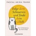 Folge dem Schnurren und finde dein Glück - Pascal Akira Frank, Taschenbuch