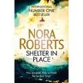 Shelter in Place - Nora Roberts, Kartoniert (TB)