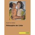 Philosophie der Liebe - Rudolf von Delius, Kartoniert (TB)