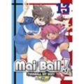 Fußball ist sexy! / Mai Ball Bd.13 - Sora Inoue, Kartoniert (TB)