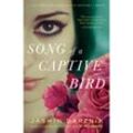 Song of a Captive Bird - Jasmin Darznik, Kartoniert (TB)