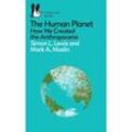 The Human Planet - Simon Lewis, Mark A. Maslin, Kartoniert (TB)