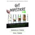 Gut investiert - Danielle Town, Phil Town, Kartoniert (TB)