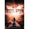 Der letzte Stern / Die 5. Welle Bd.3 - Rick Yancey, Taschenbuch