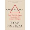 Conspiracy - Ryan Holiday, Gebunden