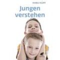 Jungen verstehen - Hans Hopf, Kartoniert (TB)