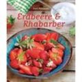Erdbeere & Rhabarber - Karl Newedel, Gebunden