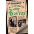 Käsebier Takes Berlin - Gabriele Tergit, Kartoniert (TB)