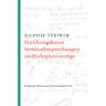 Erziehungskunst, Seminarbesprechungen und Lehrplanvorträge - Rudolf Steiner, Taschenbuch