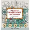 My Crazy Inventions Sketchbook - Andrew Rae, Lisa Regan, Kartoniert (TB)