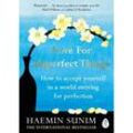 Love for Imperfect Things - Haemin Sunim, Kartoniert (TB)