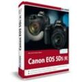 Canon EOS 5DS / 5DS R - Kyra Sänger, Christian Sänger, Gebunden