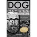 DOG Management. Überraschend einfach führen - Ulv Philipper, Gebunden