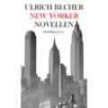New Yorker Novellen - Ulrich Becher, Gebunden