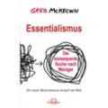 Essentialismus - Greg McKeown, Kartoniert (TB)