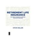 Retirement Life Insurance - Steve Heller, Kartoniert (TB)